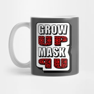 Grow Up Mask Up Mug